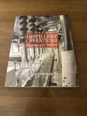 Distillery Operations: How to Run a Small Distillery VERY GOOD NO MARKS ON TEXT