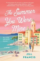 The Summer You Were Mine | Francis, Jill | Kartoniert | 9781250322296