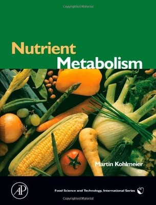 Nutrient Metabolism: Structures, Functions, and Genetics (Food S