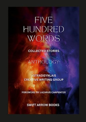 Anthology - Five Hundred Words - Short Stories by Ystra - Paperback NEW Carpente