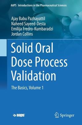 Solid Oral Dose Process Validation Ajay Babu Pazhayattil