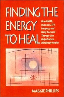 Finding the Energy to Heal: How Emdr, Hypnosis, Ima... | Buch | Zustand sehr gut