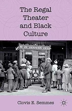 The Regal Theater and Black Culture - Paperback, by Semmes C. - Good