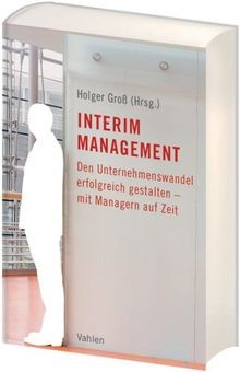 Interim Management: Den Unternehmenswandel erfolgre... | Buch | Zustand sehr gut