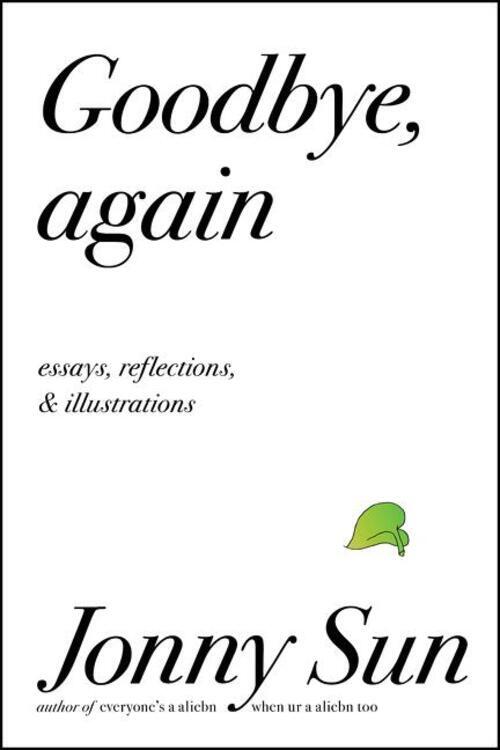 Thumbnail - Jonny Sun | Goodbye, Again | Buch | Englisch (2021) | Hardcover