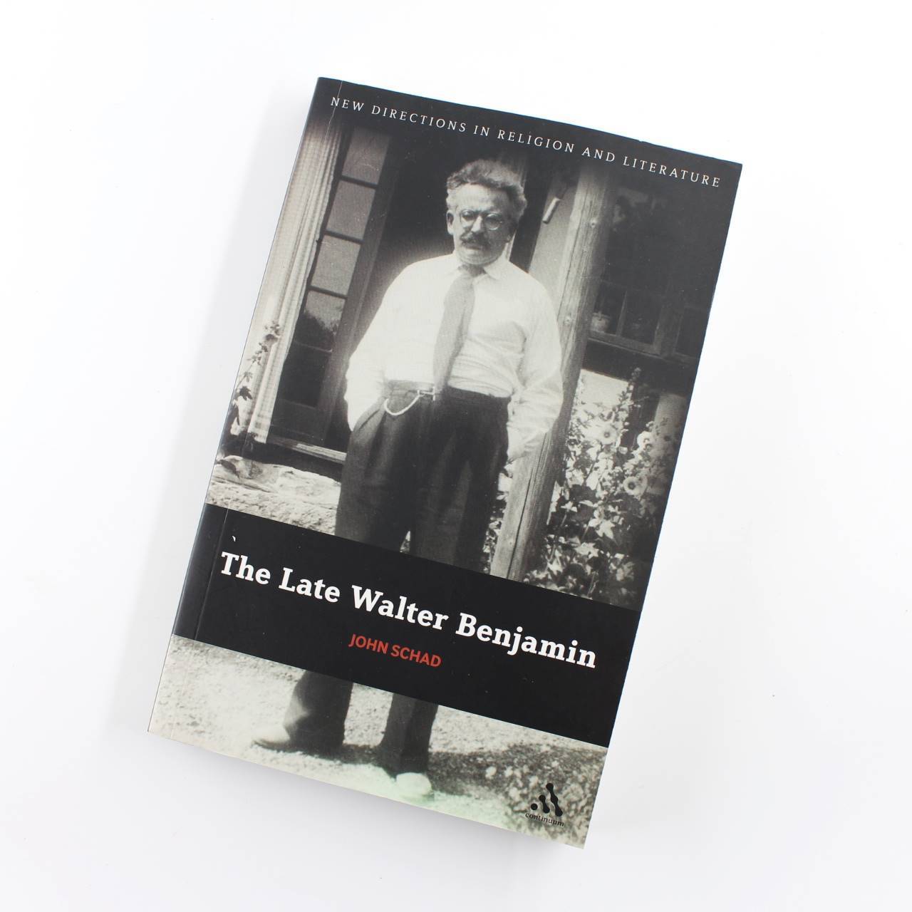 The Late Walter Benjamin: New Directions in Religion and Literature book by John