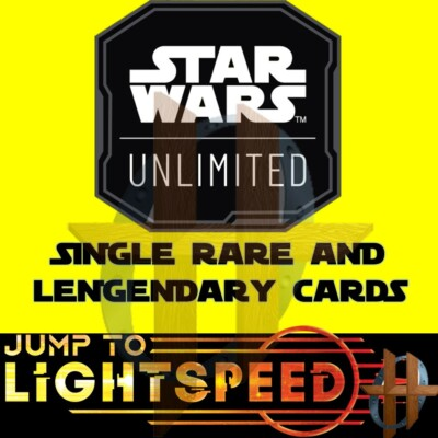 #ad #ad STAR WARS UNLIMITED JUMP TO LIGHTSPEED Single Rare Legendary Cards $0.99