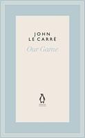 John Le Carre - Our Game - Hardback - G245Z