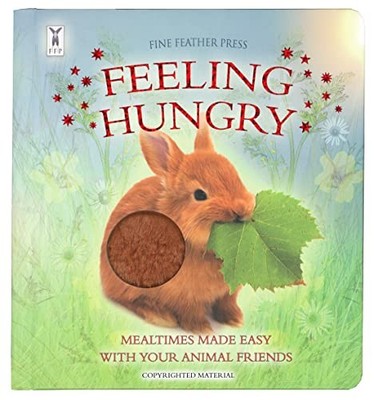 Feeling Hungry: Interactive Touch-and-Feel Board Book to Help wi