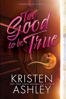 Ashley - Too Good to Be True - paperback or softback - 43 - X555z
