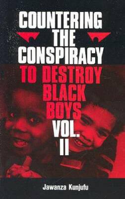 Countering the Conspiracy to Destroy Black Boys, Vol. 2 - Paperback - GOOD
