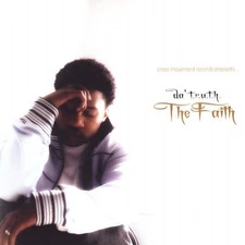 The Faith by Da' T.R.U.T.H. [CD]