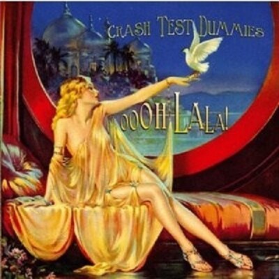CRASH TEST DUMMIES ''OOOH LA LA!'' CD NEW