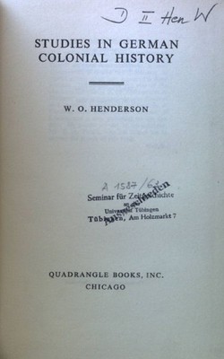 Studies in German Colonial History; Henderson, W. O.: