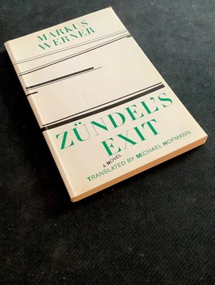 Markus Werner-Zündel's Exit-translated by Michael Hofmann