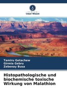 Tamiru Getachew (U. A.) | Histopathologische Und Biochemische Toxische...