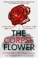 The Corpse Flower Annette Hancocks