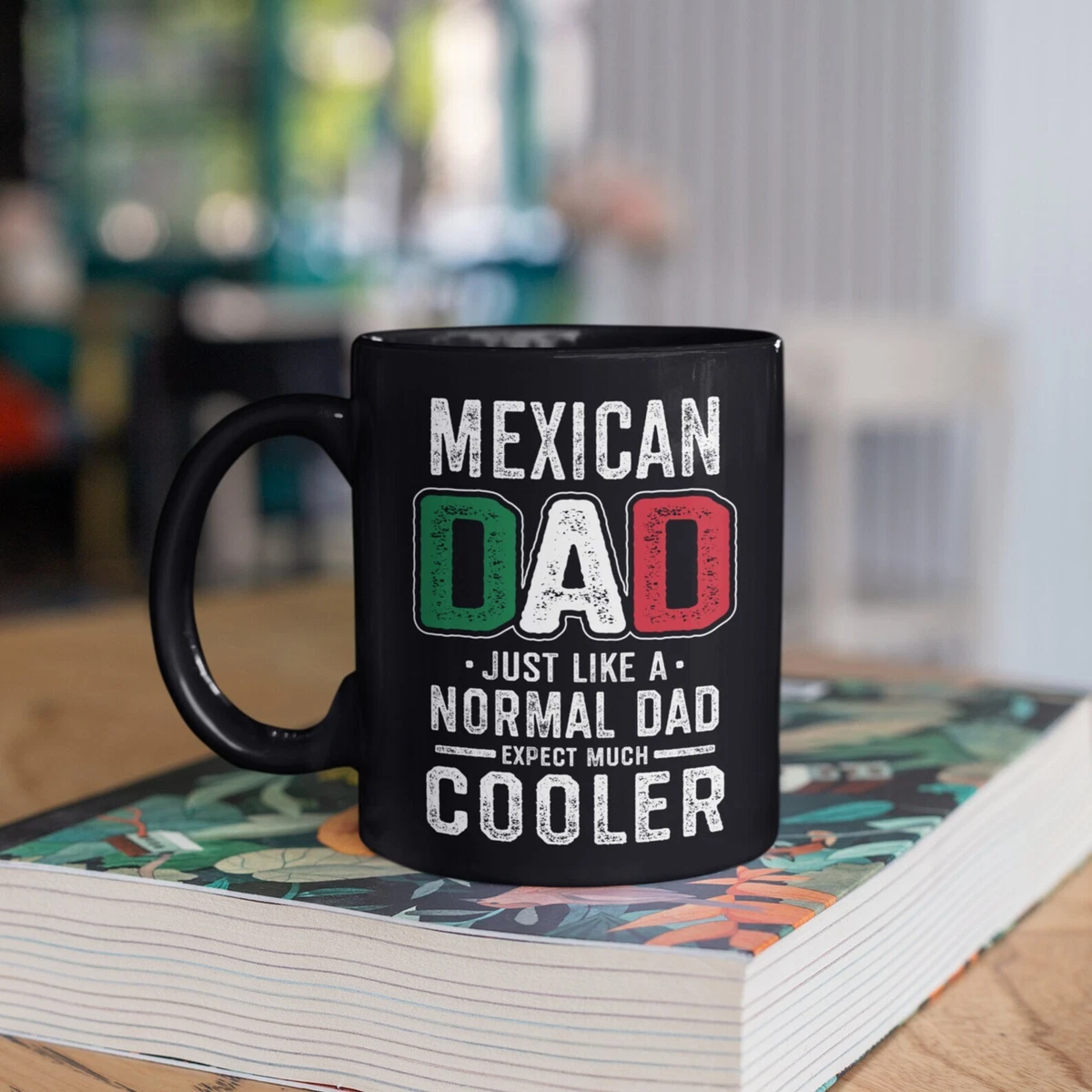 Funny Mexican Dad Mug Mexican Dads Coffee Mugs Mexico Fathers Day Tumbler  Travel