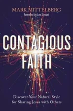 Contagious Faith: Discover Your Natural Style for Sharing Jesus - VERY GOOD