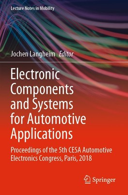 Electronic Components and Systems for Automotive Applications Jochen Langheim