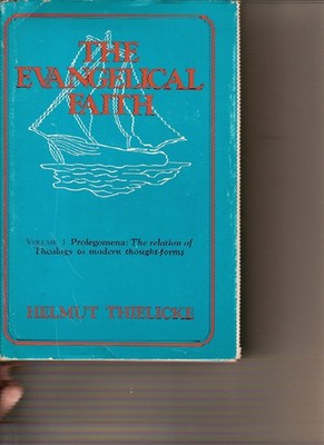 Prolegomena: The relation of theology to modern thought forms (His The evang...