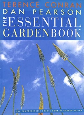 The Essential Garden Book: The Comprehensive Source B by Pearson, Dan 1850299196