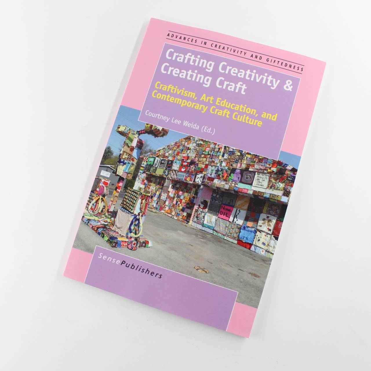 Crafting Creativity & Creating Craft: Craftivism, Art Education, and Contemporar