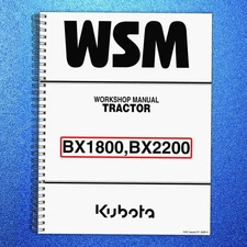 KUBOTA BX1800 BX2200 TRACTOR WORKSHOP MANUAL - LOOP BINDING & DURABLE COVERS