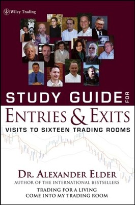 Study Guide for Entries and Exits by Alexander Elder PAPERBACK 9780471659822