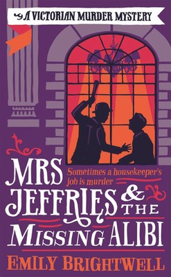 Emily Brightwell | Mrs Jeffries And The Missing Alibi | Taschenbuch | Englisch