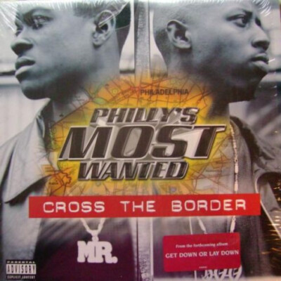 Phillys Most Wanted - Cross The Border / Suckas Pt.2 (For Da  Gangsta s) / VG+ /