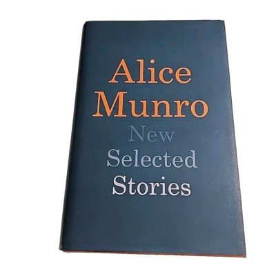 New Selected Stories Alice Munro 2011 Hardback Book