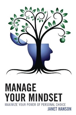 Manage Your Mindset by Janet Hanson - 9781475835731