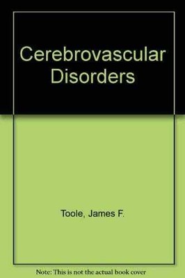 Cerebrovascular Disorders - Hardcover, by Toole James F. - Very Good