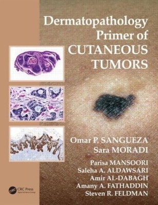 Dermatopathology Primer of Cutaneous Tumors by Omar P Sangüeza PAPERBACK