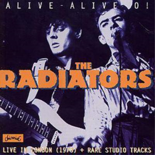The Radiators Alive-Alive O! (CD) Album
