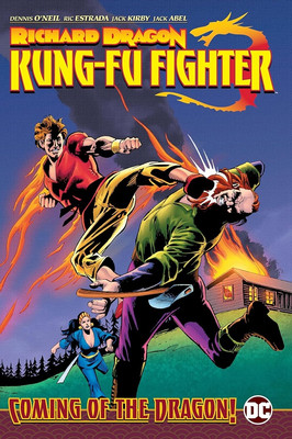 Richard Dragon, Kung Fu Fighter: Coming of the Dragon! (hardcover)