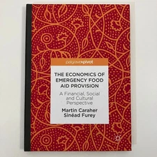 The Economics of Emergency Food Aid Provision by Martin Caraher & Furey 2018 HC