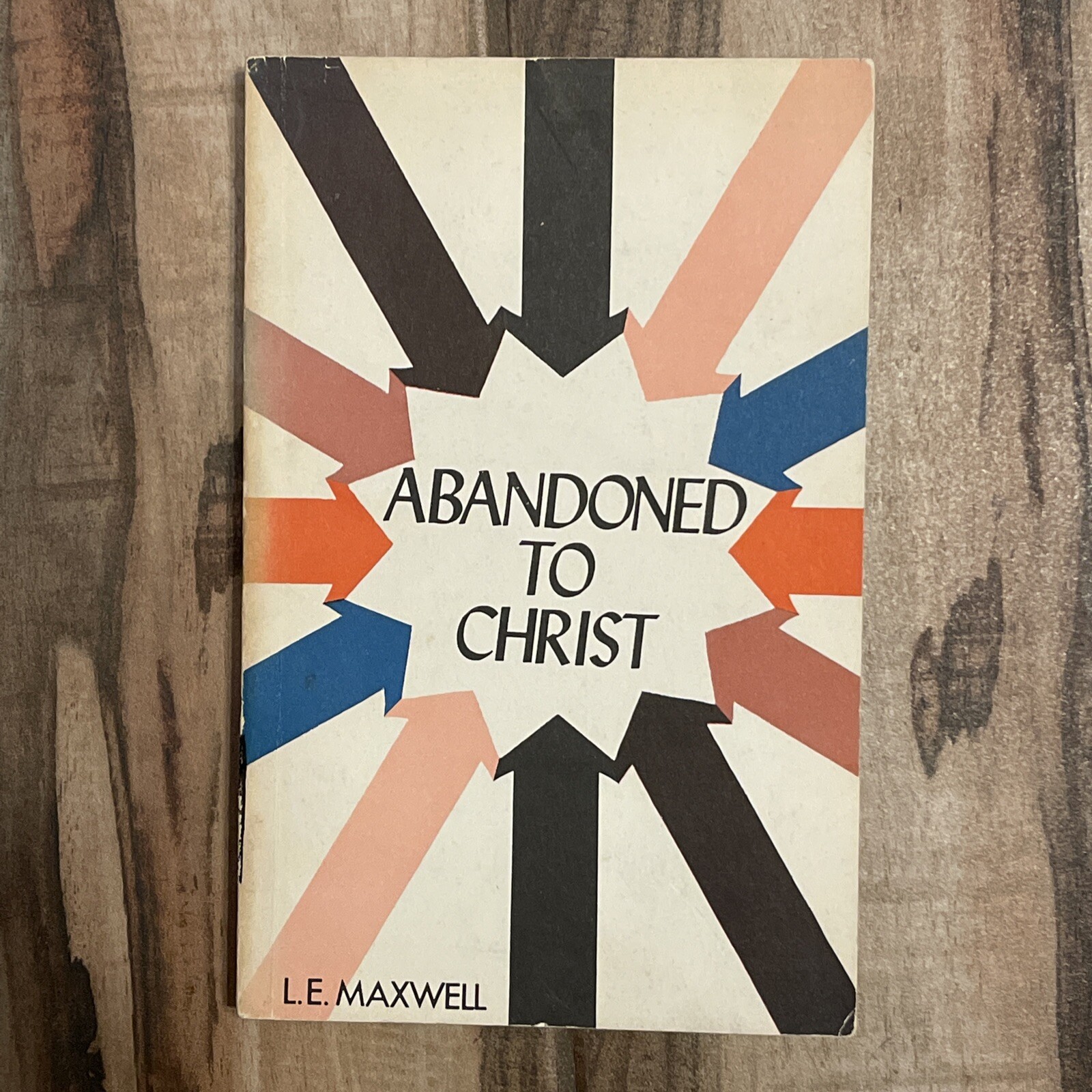 Abandoned To Christ by L.E. Maxwell (1965 paperback) | eBay