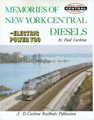 - Memories of New York Central Diesels, Electric Power Too