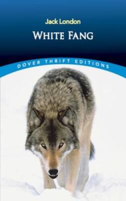 White Fang (Dover Thrift Editions) - Paperback By Jack London - VERY GOOD