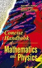 Concise Handbook of Mathematics and Physics