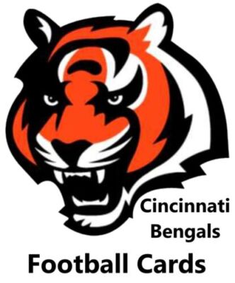 You Pick Your Cards - Cincinnati Bengals Team - NFL Football Card Selection