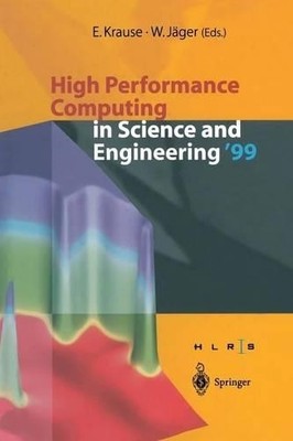 High Performance Computing in Science and Engineering 99 - 9783642640841