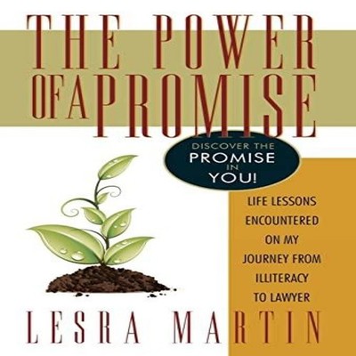 The Power of a Promise Life Lessons Encountered on My Journey fro