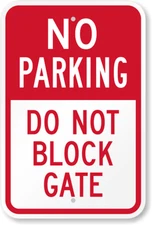 No Parking Do Not Block Gate Sign Weatherproof Aluminum 8"x12"