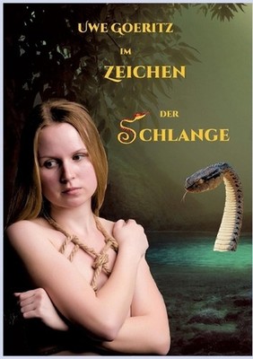 Im Zeichen der Schlange: Die Chroniken von Mirento Band 2 by Uwe Goeritz (German