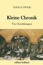 Kleine Chronik | Vier Erzählungen | Stefan Z...