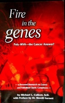Fire in the Genes- Poly-MVA the Cancer Answer? (A Personal research on Cance...