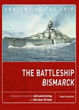 The Battleship Bismarck (Anatomy of the Ship), Draminski 9781472828880 New..